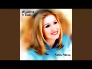 Mary Alessi - You Make All The Difference